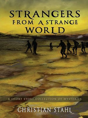 cover image of Strangers from a Strange World